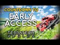 Countdown to early access dean  cassie play terratech worlds
