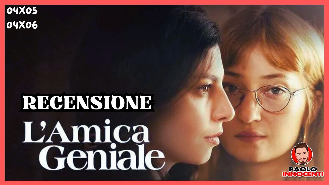 RECENSIONE: L'AMICA GENIALE - STORIA DELLA BAMBINA PERDUTA - 04X05