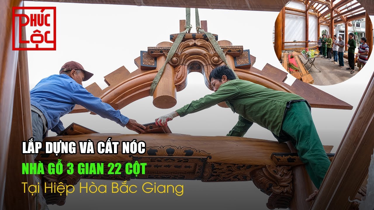 Lắp Dựng Và Cất Nóc Nhà Gỗ 3 Gian 9,7x8,69m Gỗ Lim Tại Hiệp Hòa Bắc Giang