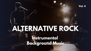 Alternative Rock Instrumental Background Music - Alt Rock Playlist Vol 4 - instrumental rock music playlist