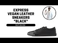 Express Vegan Leather Sneakers &quot;Pitch Black&quot; On Feet Review