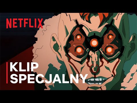 Cyberpunk: Edgerunners | Klip wideo – Gang Maelstrom | Netflix