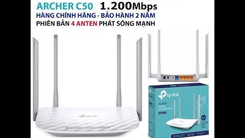 Hướng dẫn cấu hinh tiếp sóng Router Wireless TP Link ARCHER C50