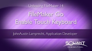 Unboxing FileMaker 14: FileMaker Go Enable Touch Keyboard