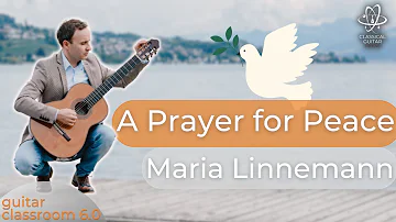 Guitar Performance & Tutorial: A Prayer for Peace by Maria Linnemann