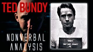 TED BUNDY NONVERBAL ANALYSIS | Faces Episode 4