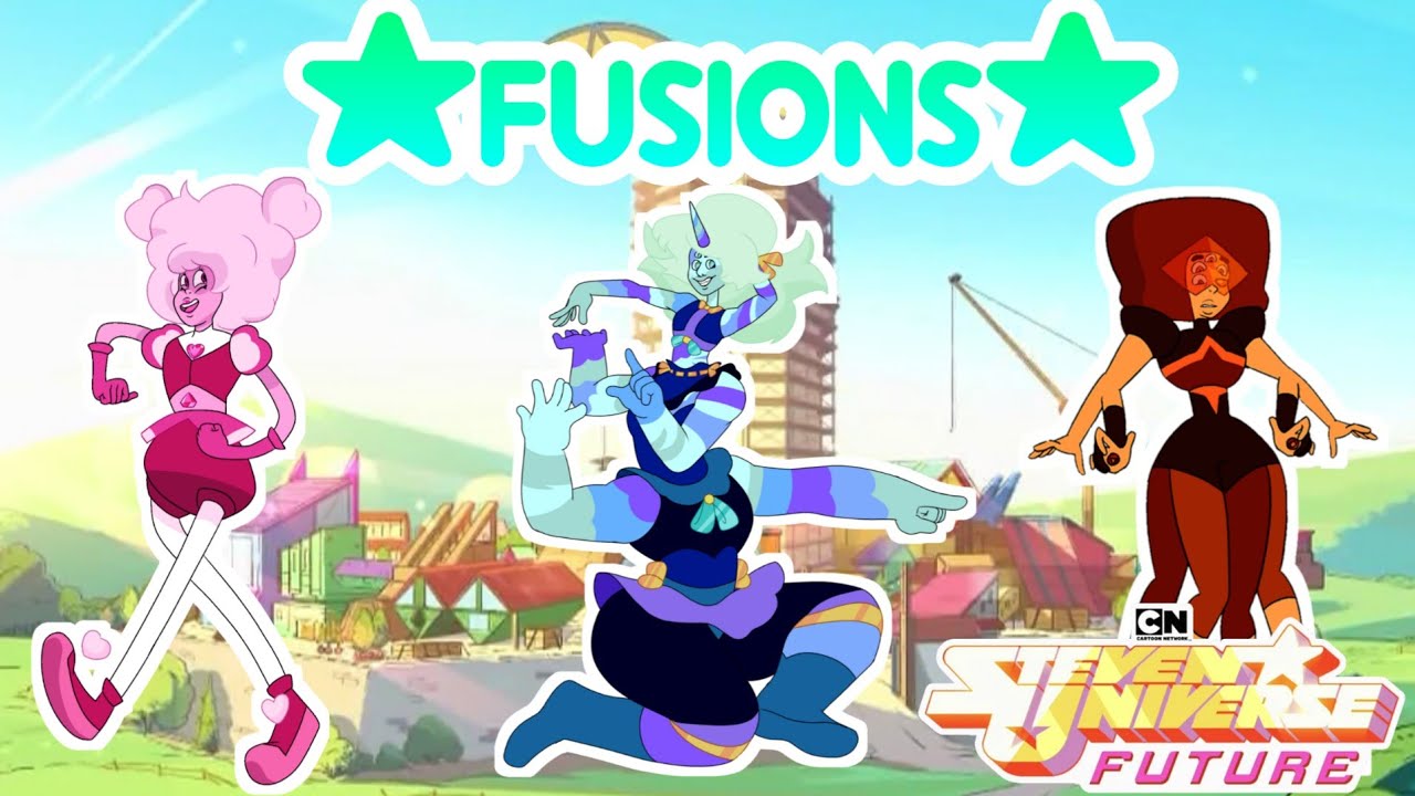 Steven Universe-✨ FUSIONS✨(Fan Fusion)