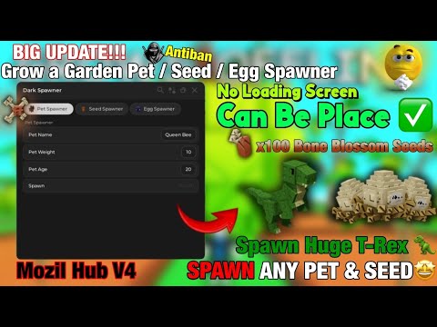 [🦖] BIG UPDATE Pet & Seed & Egg Spawner Grow a Garden 🌶 Script - Mozil Hub V4 | PLACEABLE | KEYLESS