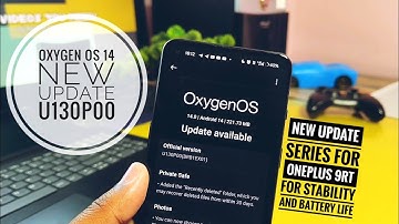 oxygenos 14 new update oneplus 9rt U130P00