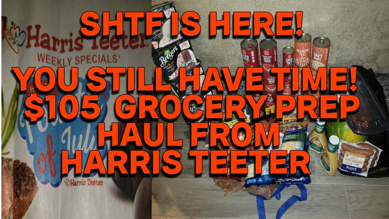 RUN DEAL! PREPPING WITH HARRIS TEETER 4TH OF JULY SALE. SHTF PREPPING foodshortages YouTube
