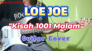 Download Lagu Loe Joe - Kisah 1001 Malam || Guitar Cover MP3