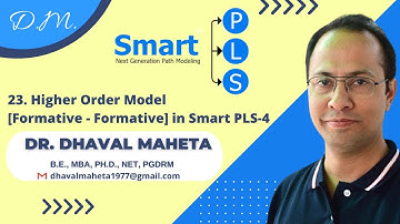 23. Higher Order Model [Formative - Formative] in SmartPLS-4 || Dr. Dhaval Maheta