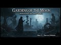 Malazan Book of the Fallen Book 1   Gardens of the Moon part 3 by Steven Erikson