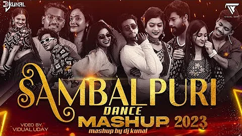 Sambalpuri Dance Mashup 2023 | Sambalpuri Mashup | DJ Kunal | Visual Uday