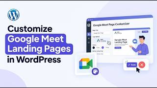 How to Customize Google Meet Landing Pages in WordPress | GoodMeet Themes Tutorial Update