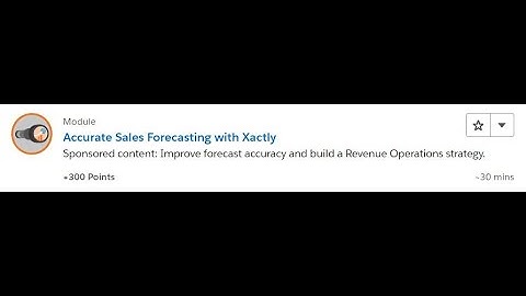 Accurate Sales Forecasting with Xactly [Salesforce Trailhead Answers]
