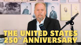 Chalkboard History Vol. 2: The 250th Anniversary | Ep. 86