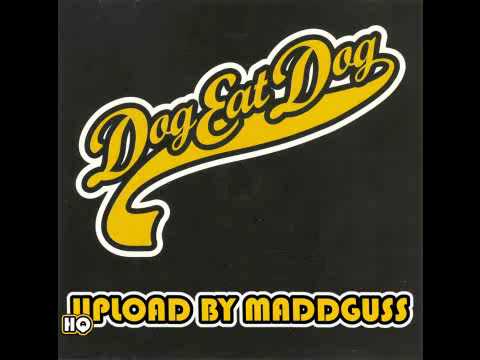 Dog Eat Dog - No Fronts mp3 ke stažení