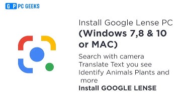 Google lens: How To Download and Install Google Lens for PC (Windows and Mac)