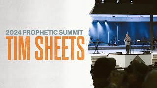 Tim Sheets | 2024 Prophetic Summit