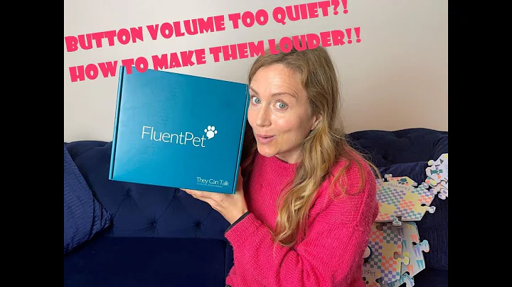 Fluent Pet Buttons TOO QUIET? - HOW TO INCREASE VOLUME - Make Buttons Louder