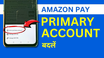 Amazon Pay me Primary Account Kaise Change Kare? Change Primary Account in Amazon Pay
