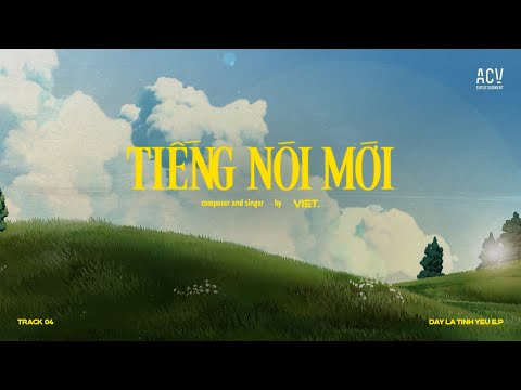 Tiếng Nói Mới - VIET. (Official Lyrics Video)