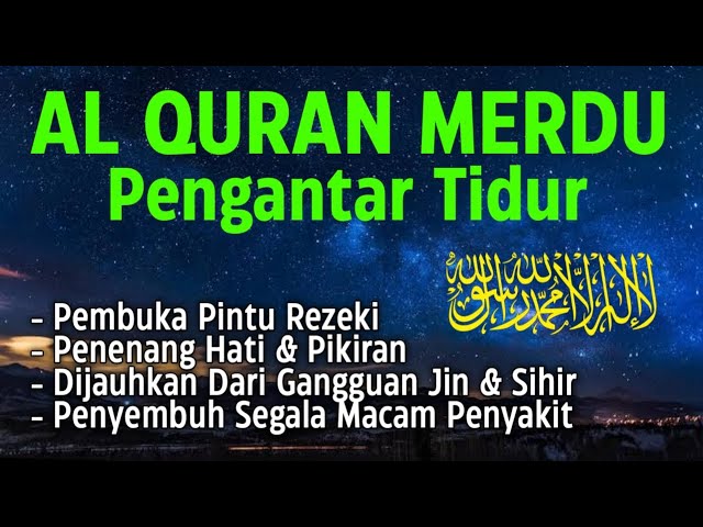 MUROTTAL ALQURAN MERDU PENGANTAR TIDUR,Ayat suci al quran pengantar tidur | Ngaji Merdu class=