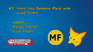 #3. Insert Into Database Mysql with Visual Foxpro