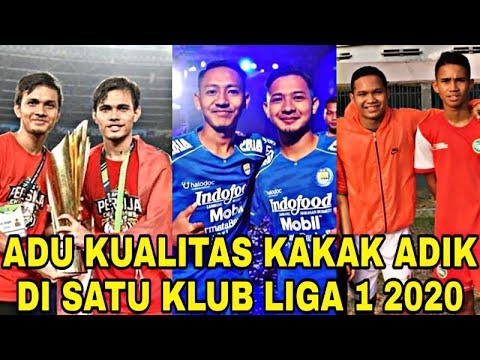 Ternyata!!! Begini Kisah Kakak Beradik Bersaing di Satu Klub Liga 1 2020