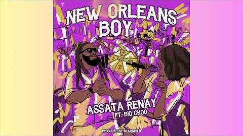 New Orleans Boy - Assata Renay Ft. Big Choo produced by BlaqnMild