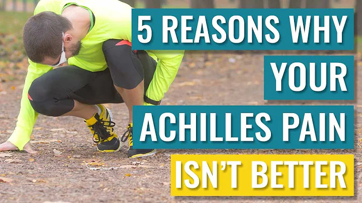 Achilles Pain not Getting Better? Five Reasons Why...