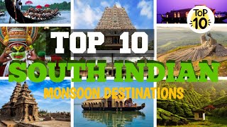 Monsoon Magic: Top 10 South Indian Destinations
