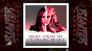 Miley Cyrus - Night Owns My Crawling Heart (By Blanter Mashups)