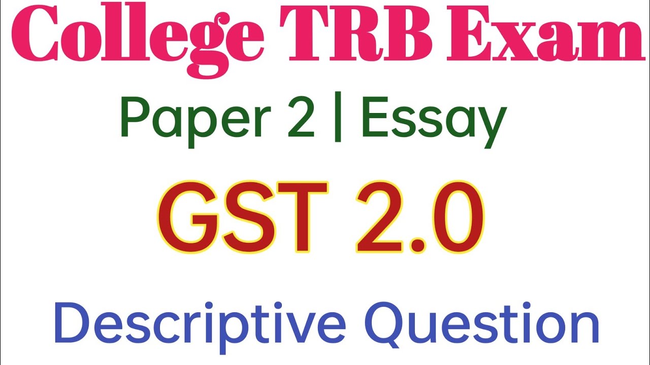 TRB Assistant Professor Exam | Paper 2 Essay Descriptive Question| GST 2.0 | Indian Economy 