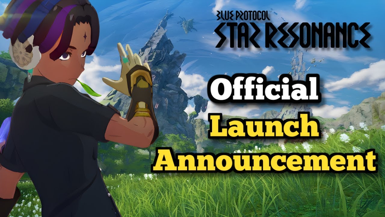 Blue Protocol is Almost Here!! BPSR Official Launch Announcement | Blue Protocol: Star Resonance