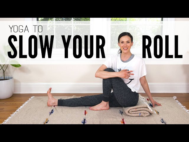 Yoga To Slow Your Roll  16-Minute Home Yoga 