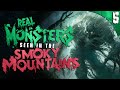 5 REAL Monsters Seen In The Smoky Mountains 5 REAL Monsters Seen In The Smoky Mountains