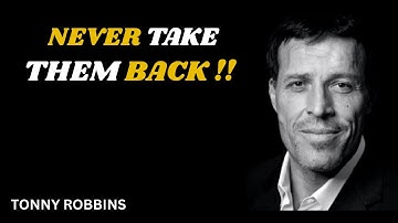 Break Free from Toxic Relationships: Never Take Them Back,#MoveForward |BY TONY ROBBINS