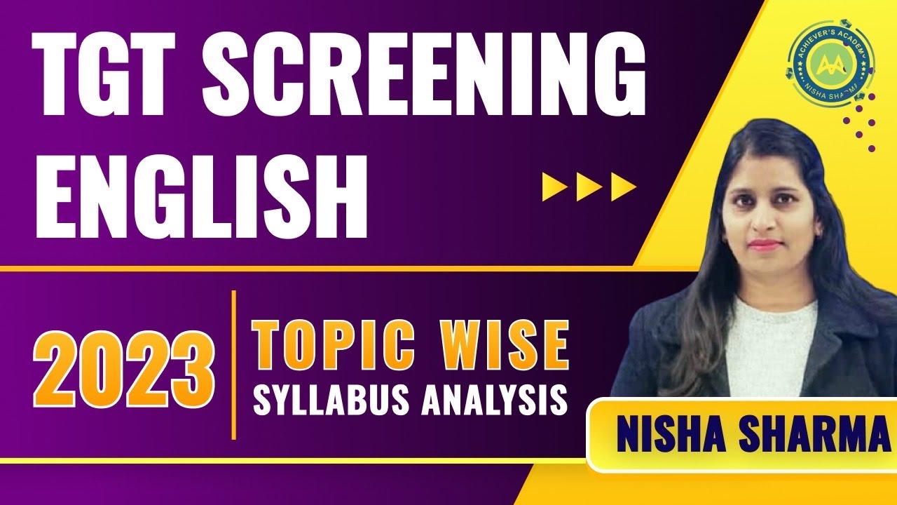TGT ENGLISH SUBJECT SPECIAL SYLLABUS ANALYSIS  BY NISHA SHARMA ACHIEVERS ACADEMY