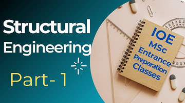 Structural Engineering Class 1 || IOE MSc Entrance Preparation Core Subject ||