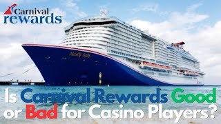 Are Casino Comps in Danger with Carnival's New Rewards Program?? | Is this Good or Bad??