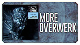 OVERWERK - MORE