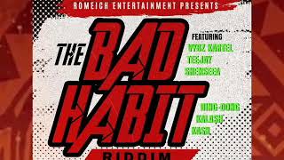 THE BAD HABIT RIDDIM-VYBZ KARTEL-TEEJAY-SHENSEEA-DING DONG-MIX BY TAKUNDA{MBIZO5RECORDS} APRIL 2020