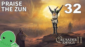 Praise the Zun - Part 32 - Crusader Kings II: Jade Dragon