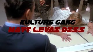 Kulture Gang - (Matt Levai DISS)