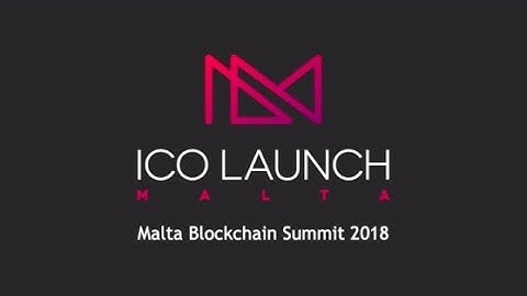 ICO Launch Malta at Malta Blockchain Summit 2018 (Subtitled)