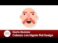 Illustrator 311 Cabeza con bigote estilo Flat Design