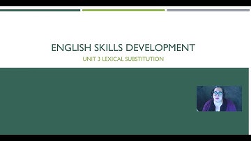 Effective Interpreting Series: English Skills Development–Unit3 | Lexical Substitution