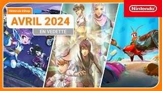 Temps forts du Nintendo eShop - Avril 2024 (Nintendo Switch)